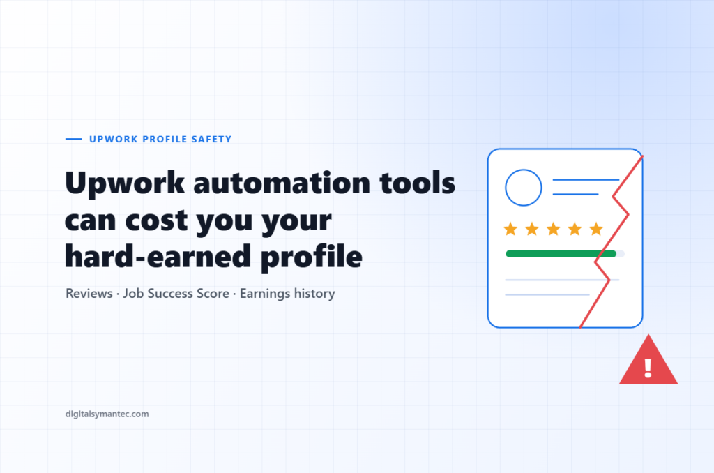 Upwork automation tools can cost you your hard-earned profile